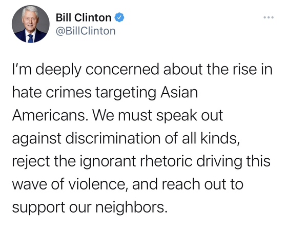 Bill Clinton “deep concern over growing hate crimes targeting Asian Americans”